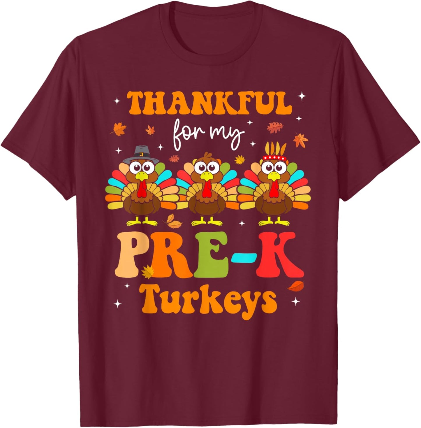 Groovy Thankful For My Pre-K Turkey Thanksgiving Teacher T-Shirt - T-Shirt | Maroon
