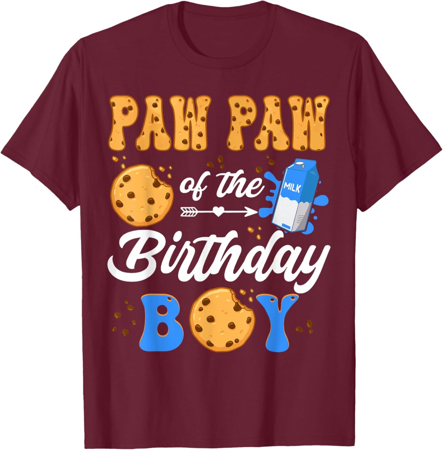 Paw Paw Of The Birthday Boy Milk And Cookies 1St Birthday T-Shirt - T-Shirt | Maroon