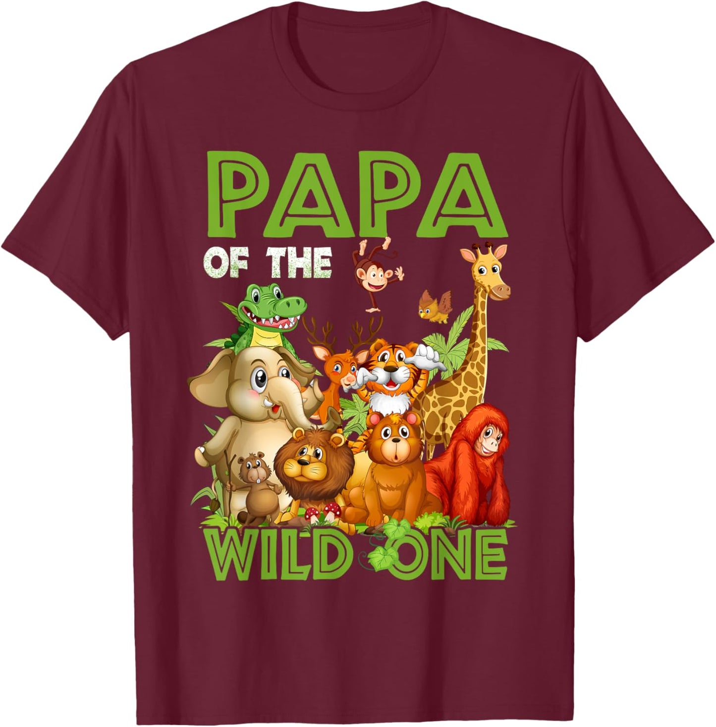 Papa Of The Wild One Birthday Animal Safari Jungle T-Shirt - T-Shirt | Maroon
