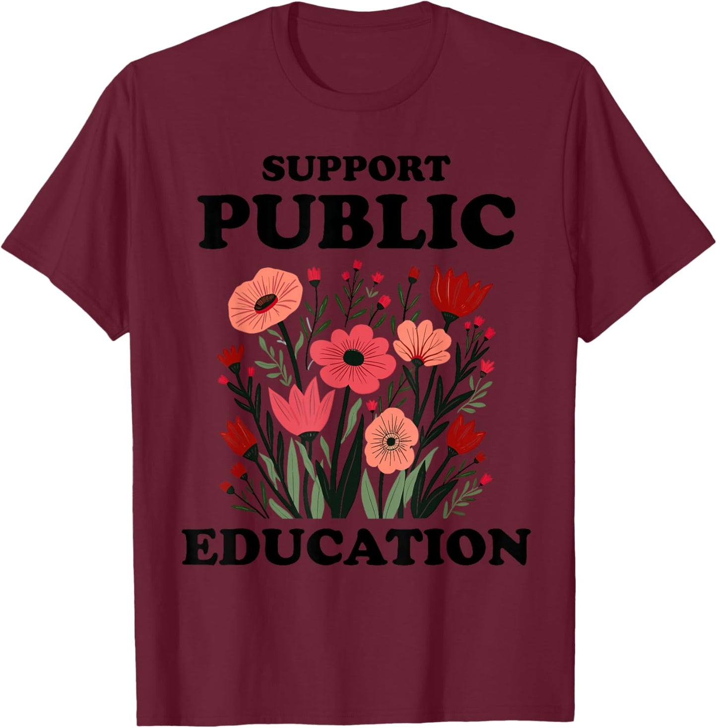 Support Public Education Red For Ed Pro Education T-Shirt - T-Shirt | Maroon