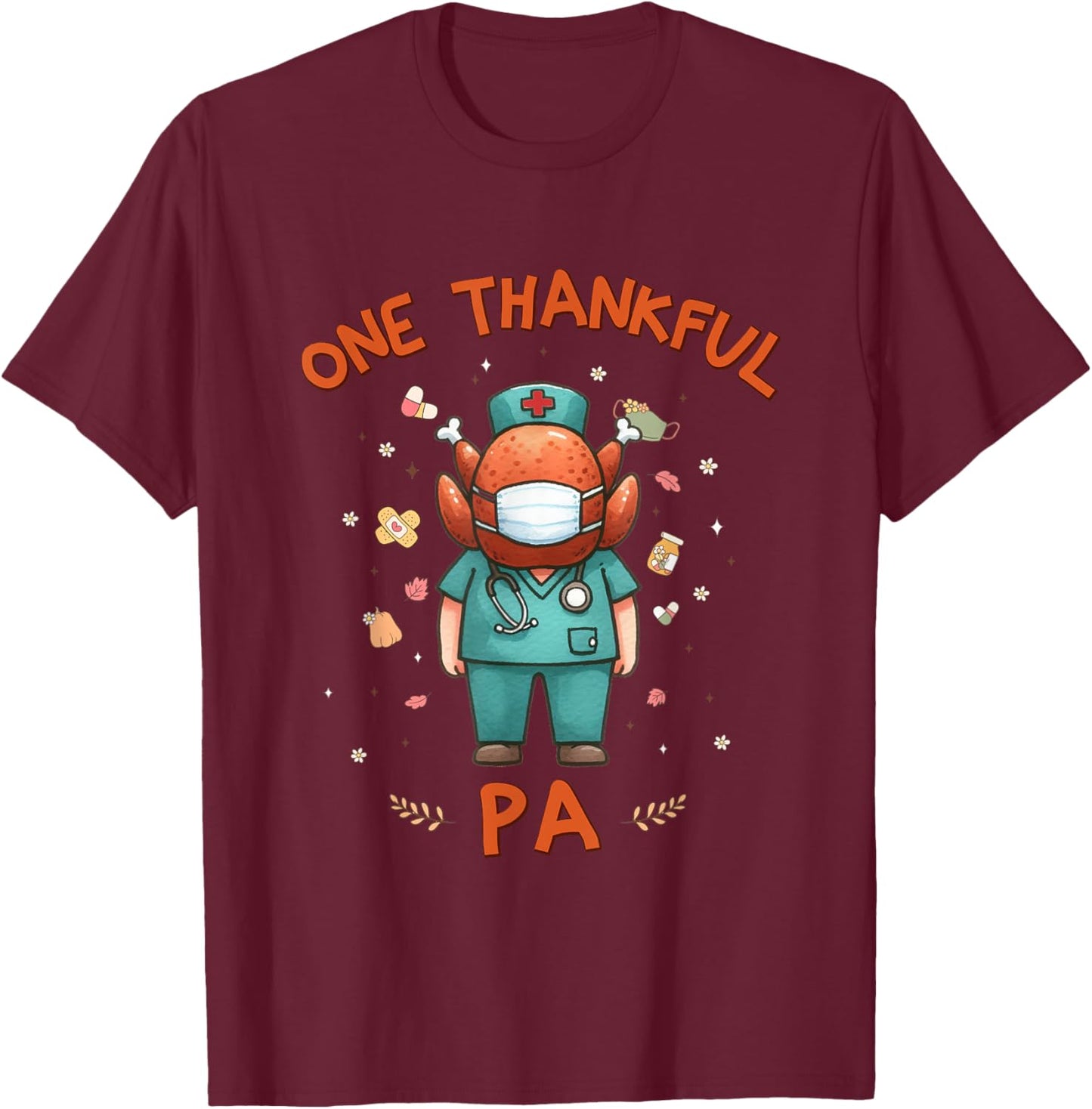Funny Thanksgiving Scrub Turkey PA Holiday Nursing Women T-Shirt - T-Shirt | Maroon