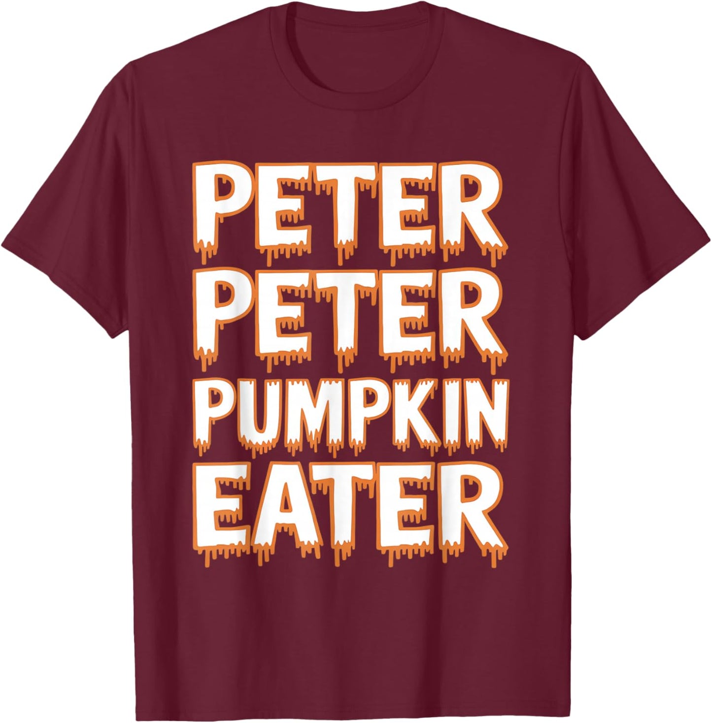 Peter Pumpkin Eater Halloween Couples Trick T-Shirt - T-Shirt | Maroon