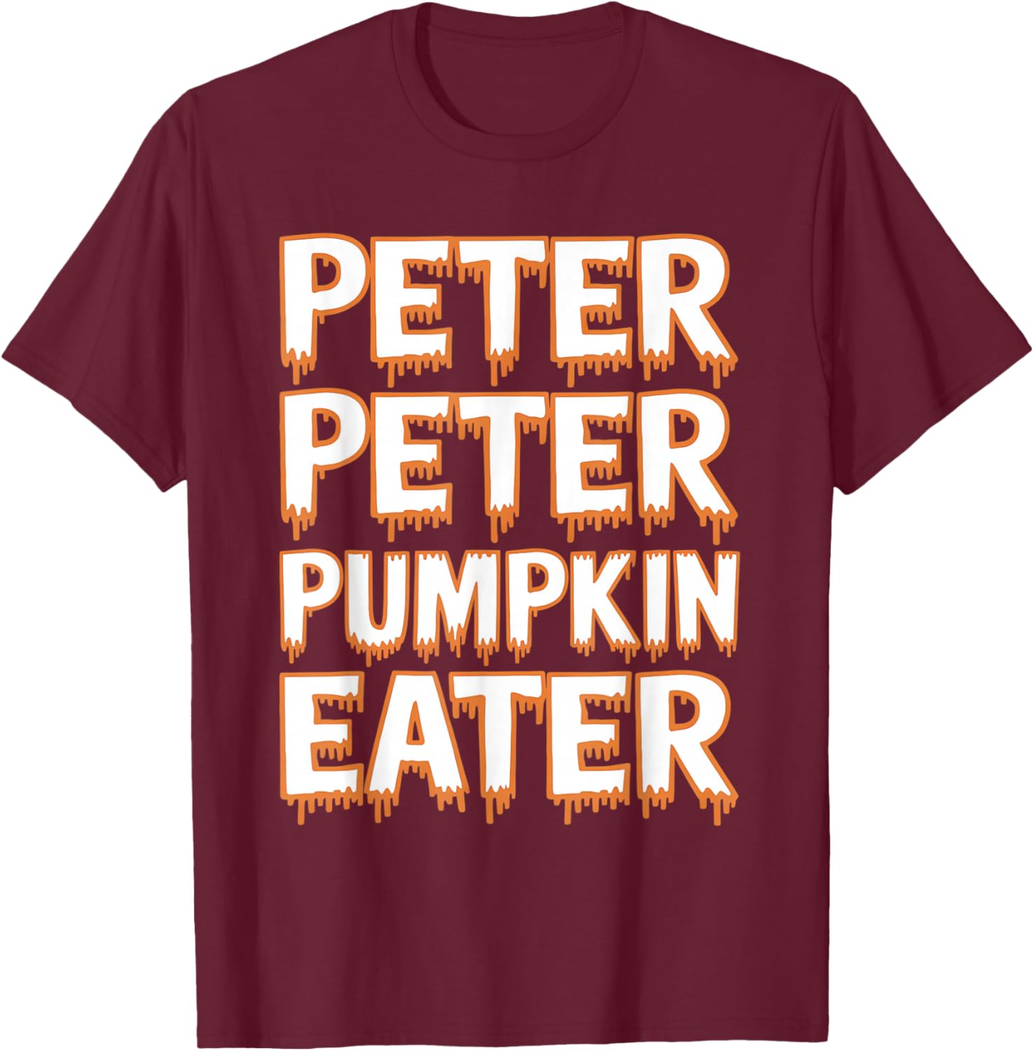 Peter Pumpkin Eater Halloween Couples Trick T-Shirt - T-Shirt | Maroon