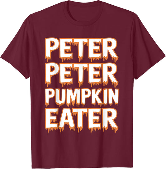 Peter Pumpkin Eater Halloween Couples Trick T-Shirt - T-Shirt | Maroon