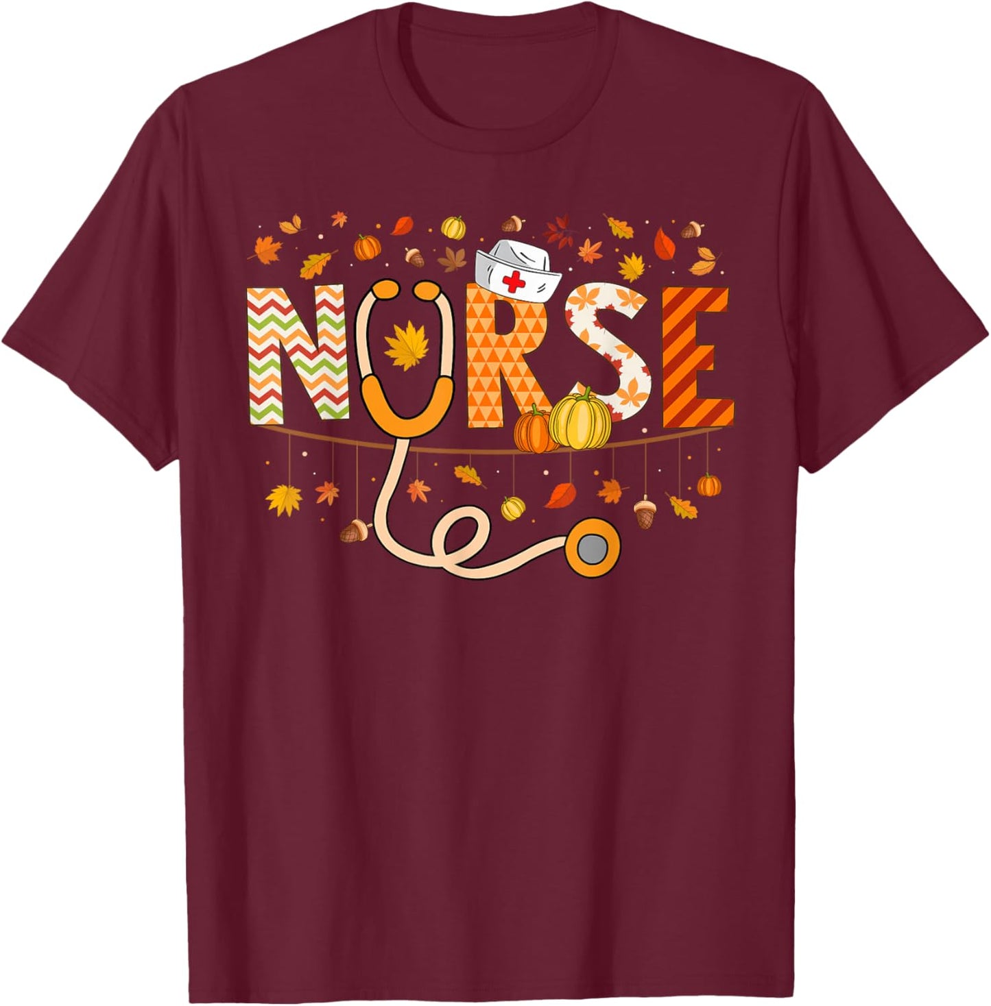 Nurse Thanksgiving Health Worker Nursing Fall Nurse Thankful T-Shirt - T-Shirt | Maroon