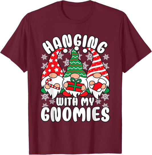 Hanging With My Gnomies Funny Christmas Xmas Gnome T-Shirt - T-Shirt | Maroon