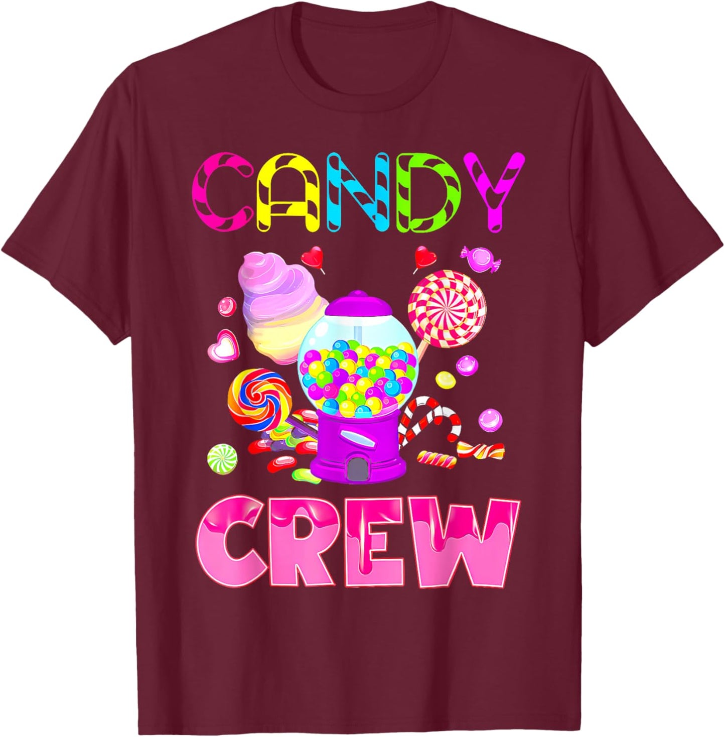 Candy Land Costume Women Candy Crew Sweetie Candy Squad T-Shirt - T-Shirt | Maroon