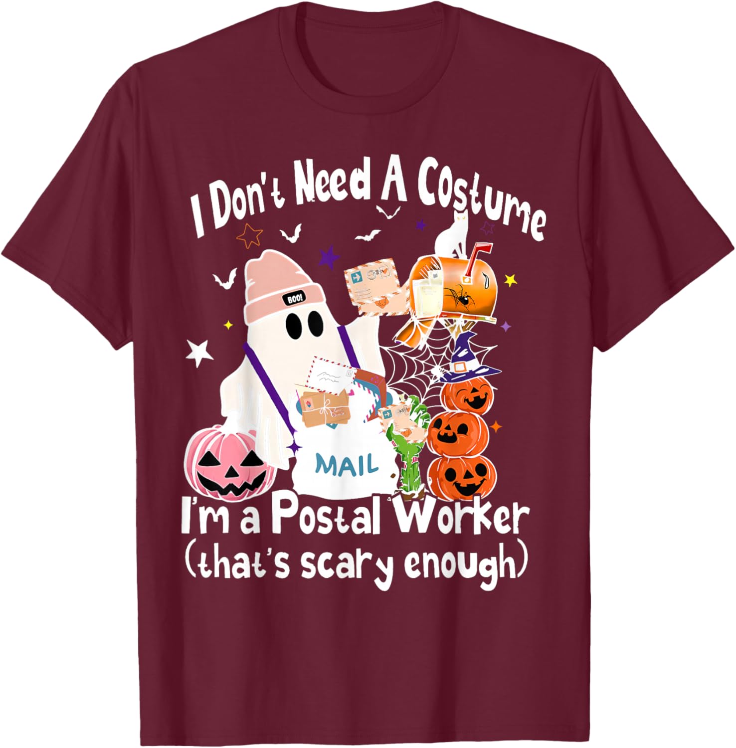 I Don't Need A Costume I'm A Postal Worker Ghost Halloween T-Shirt - T-Shirt | Maroon