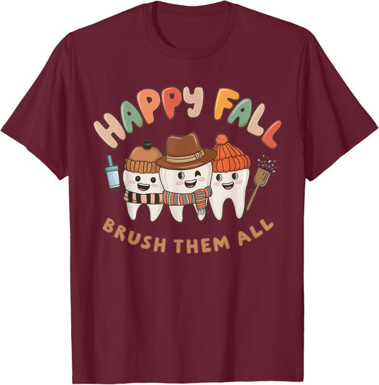 Happy Fall Brush Them All Teeth Thanksgiving Dental Dentist T-Shirt - T-Shirt | Maroon