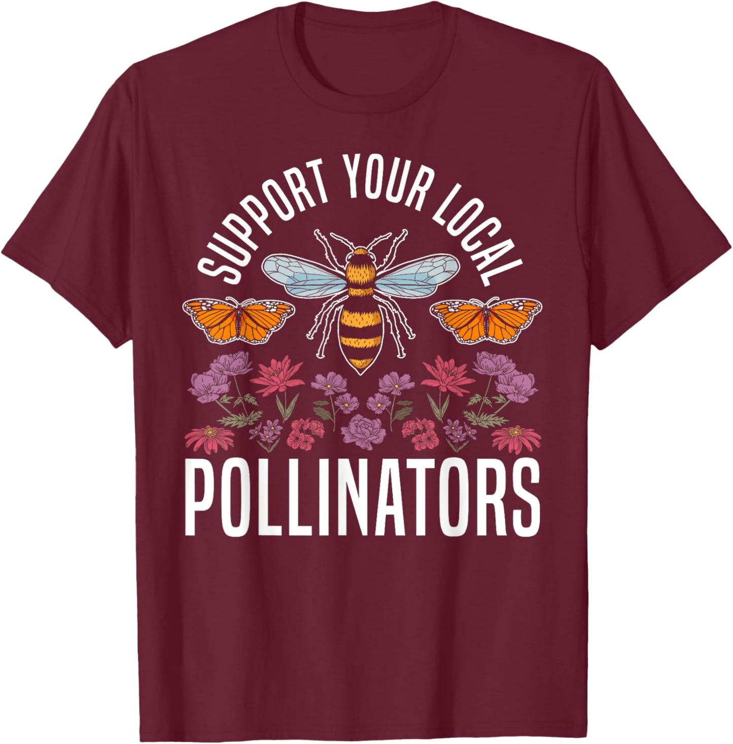 Biodiversity Butterfly Support Your Local Pollinators T-Shirt - T-Shirt | Maroon