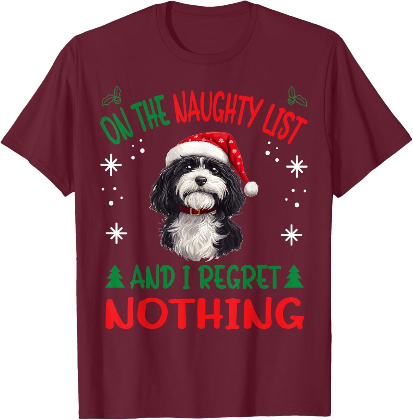 Cute Havanese dog Dog Christmas On The Naughty List and I T-Shirt - T-Shirt | Maroon