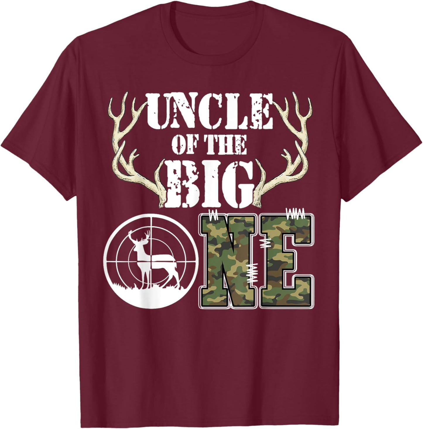 Uncle of The Big One 1st Birthday Boy Deer Hunter Camouflage T-Shirt - T-Shirt | Maroon