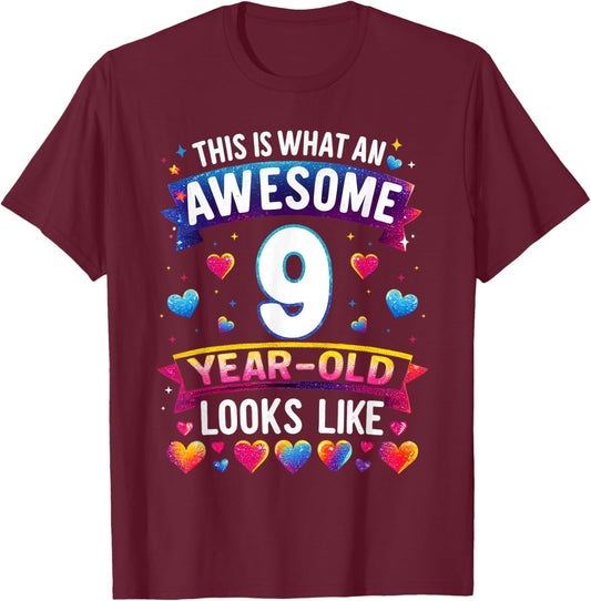 This Is What An Awesome 9 Year Old Looks Like 9th Birthday T-Shirt - T-Shirt | Maroon