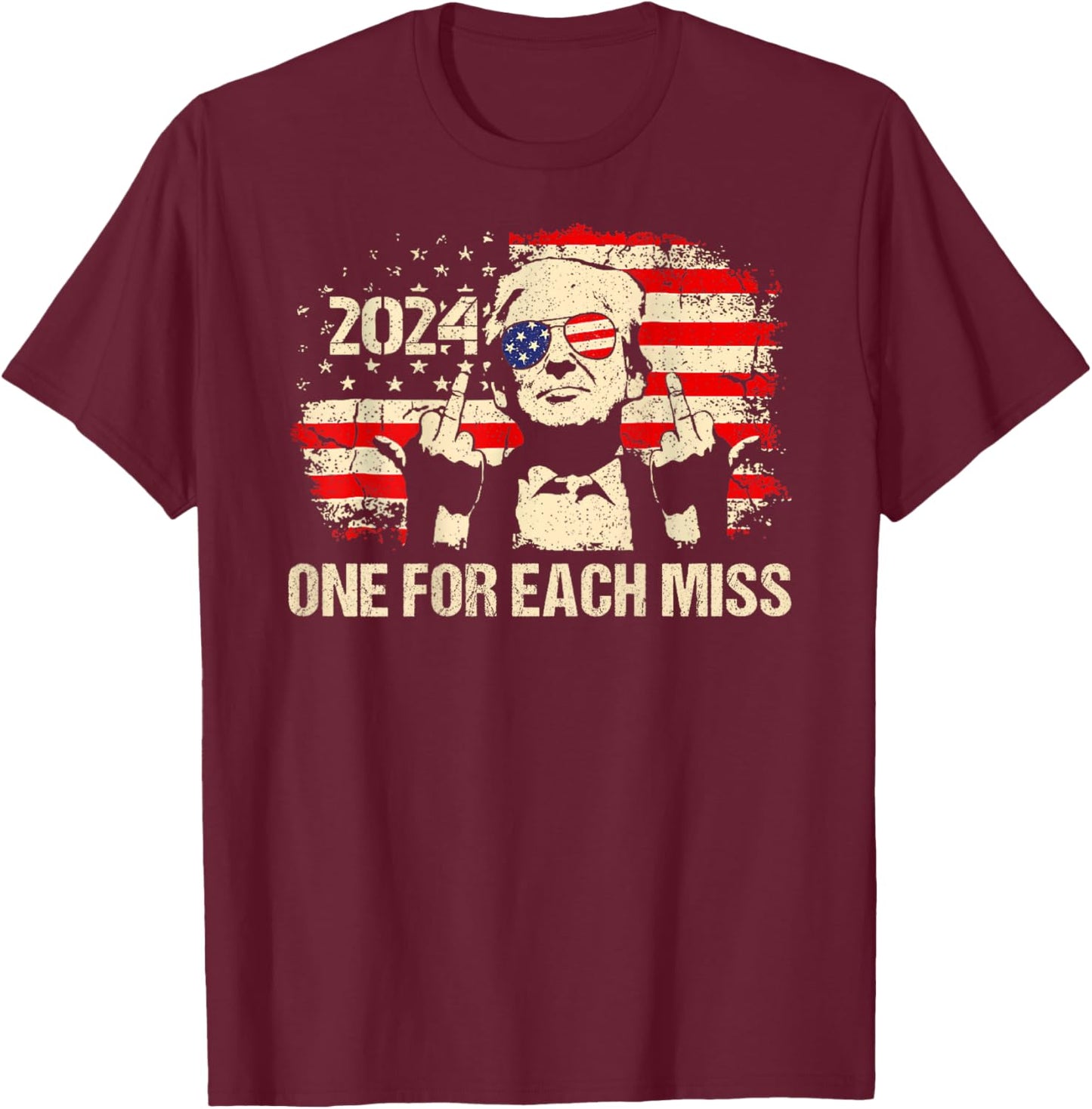 (BACK) Trump One For Each Miss Trump Shirt Vote Trump 2024 T-Shirt - T-Shirt | Maroon