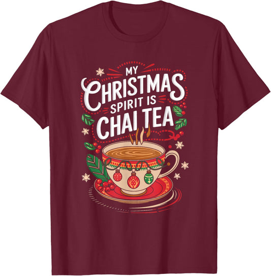 My Christmas Spirit Chai Tea Merry Xmas Men Women T-Shirt - T-Shirt | Maroon