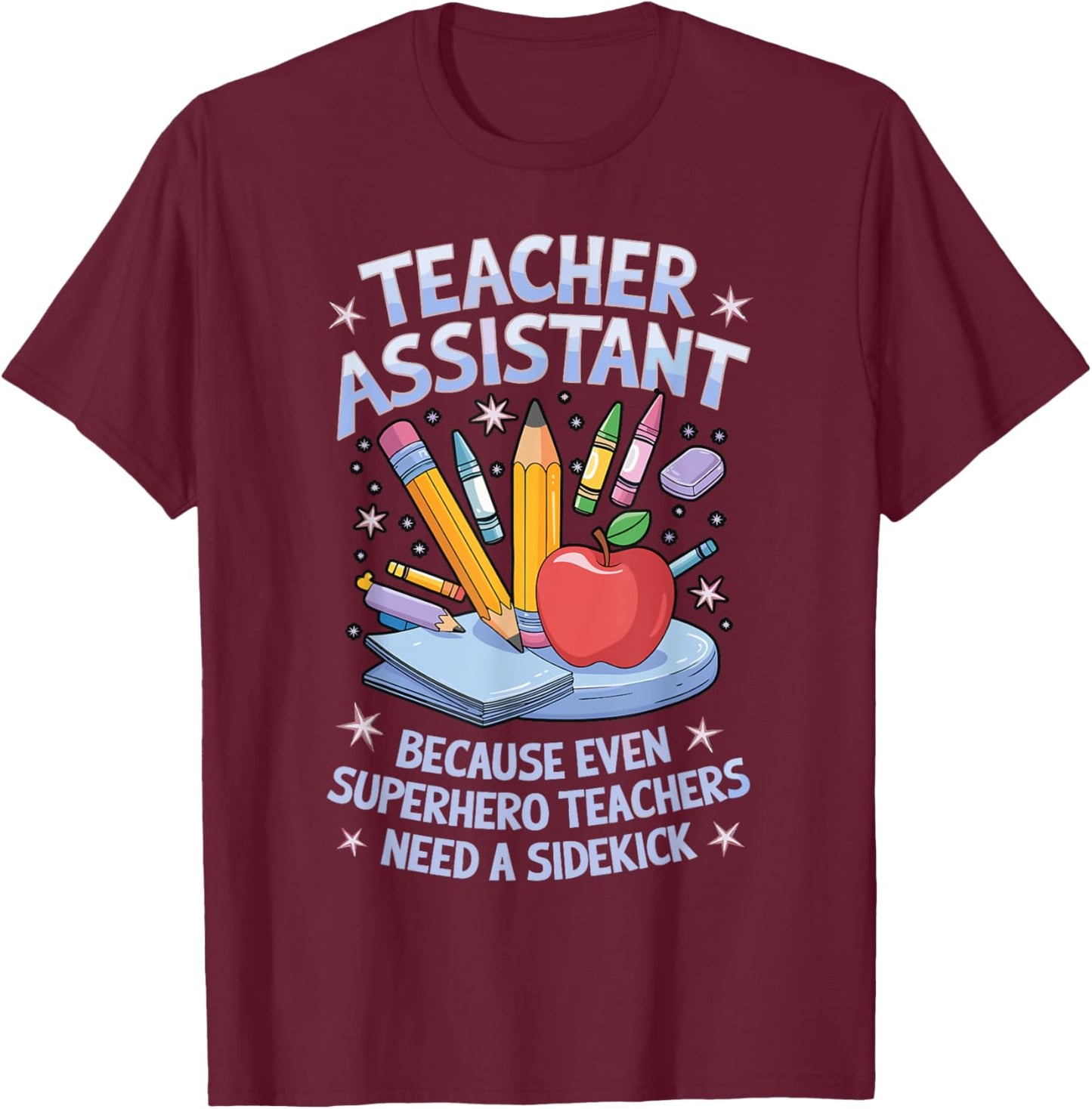 Superhero Sidekick Teaching Teach School Teacher Assistant T-Shirt - T-Shirt | Maroon