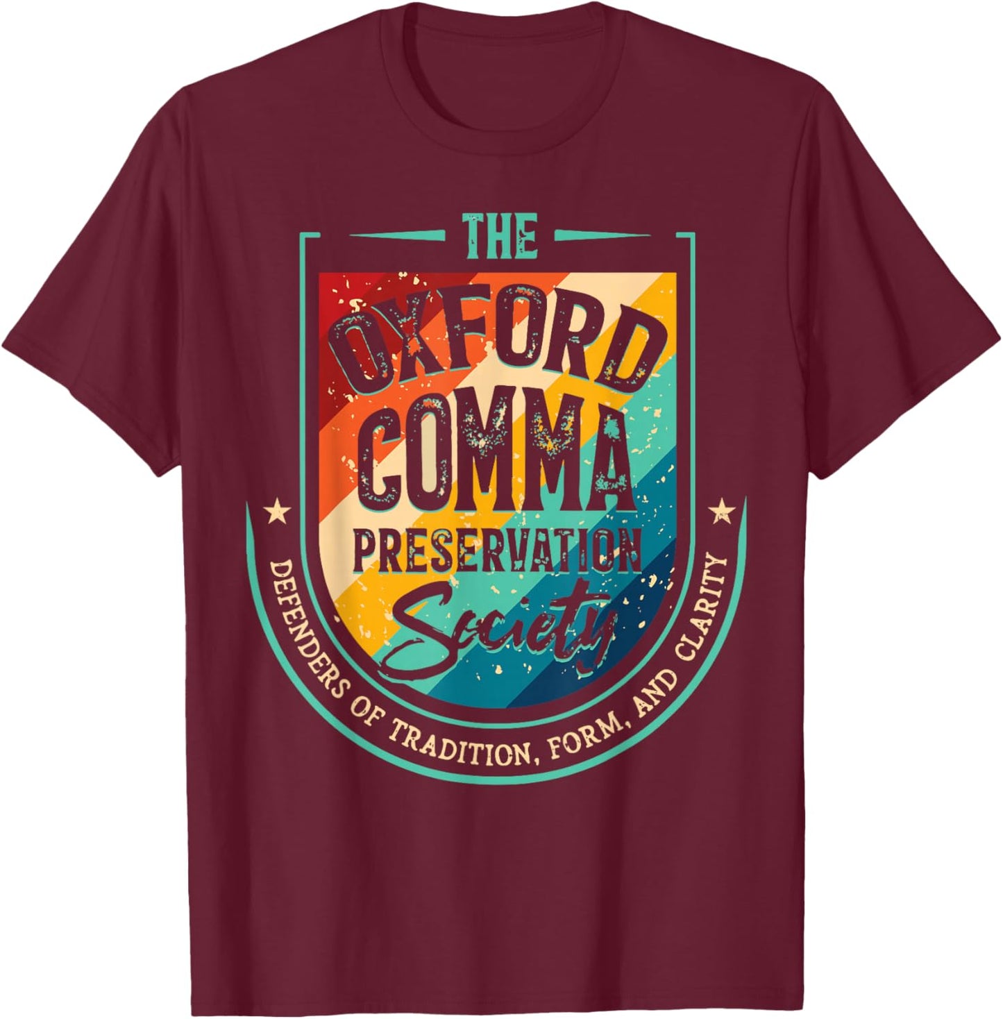 Retro Oxford Comma Preservation Society Funny Grammar T-Shirt - T-Shirt | Maroon
