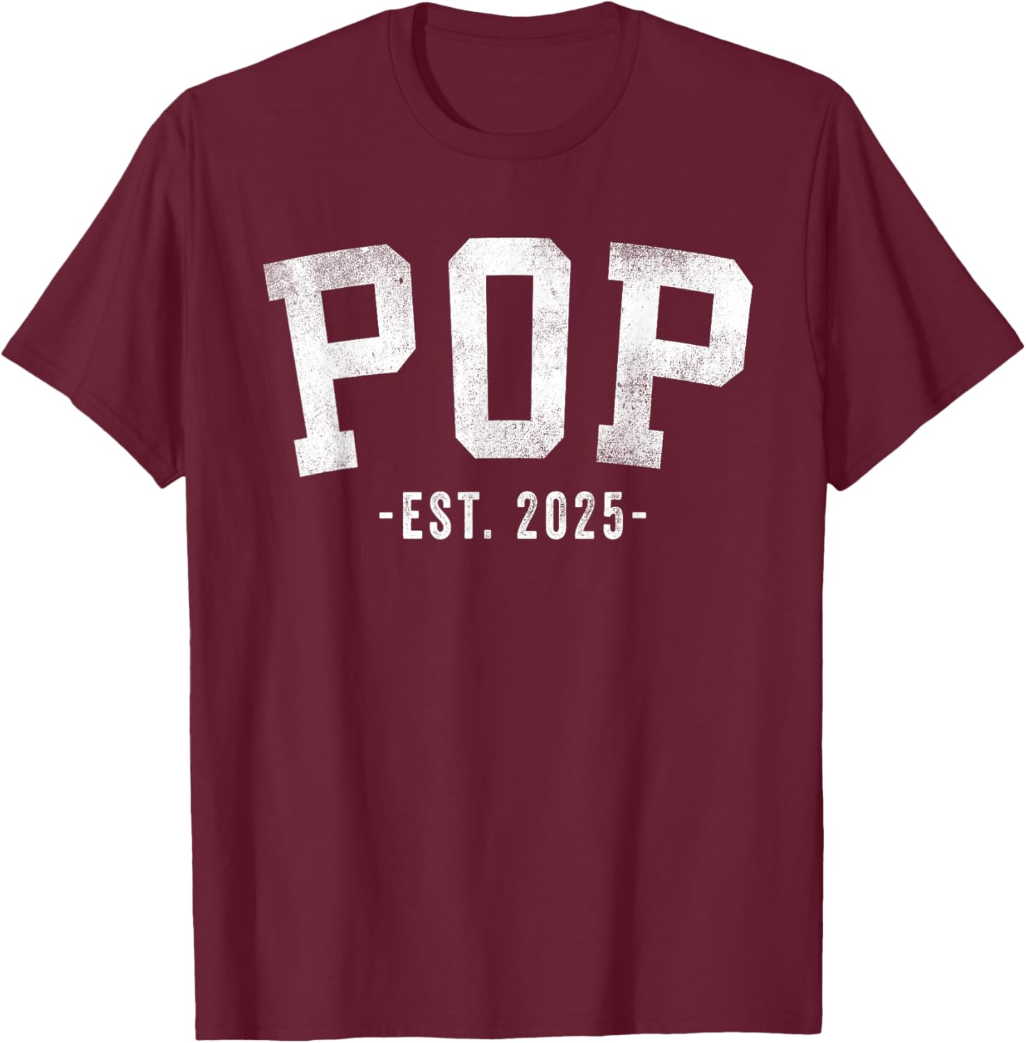 Pop 2025 Pop To Be New Pop Gifts Classic Bold Font T-Shirt - T-Shirt | Maroon