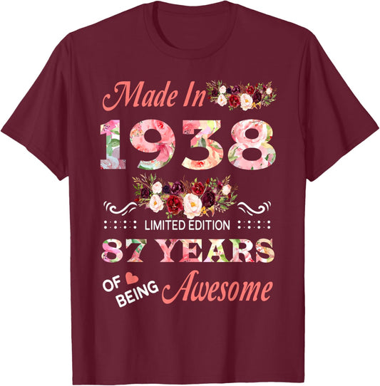 Made In 1938 87 Year Of Being Awesome Floral Birthday Women T-Shirt - T-Shirt | Maroon