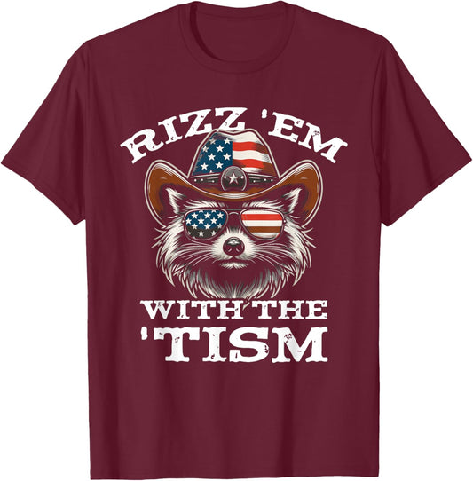 Rizz Em With The Tism Funny Raccoon Meme Autism T-Shirt - T-Shirt | Maroon