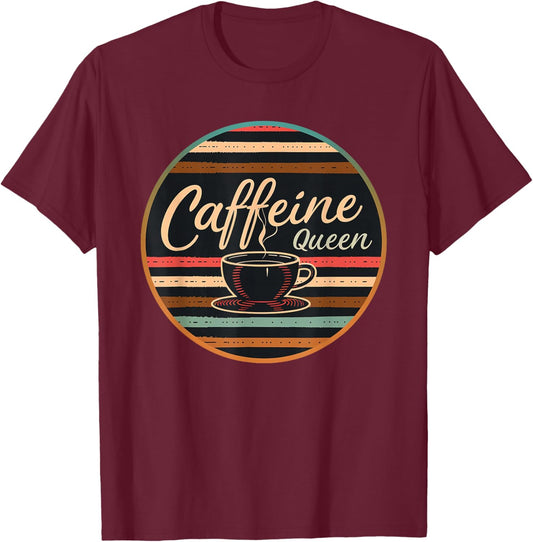 Caffeine Queen Coffee - Lover Retro Funny 70s 80s Barista T-Shirt - T-Shirt | Maroon