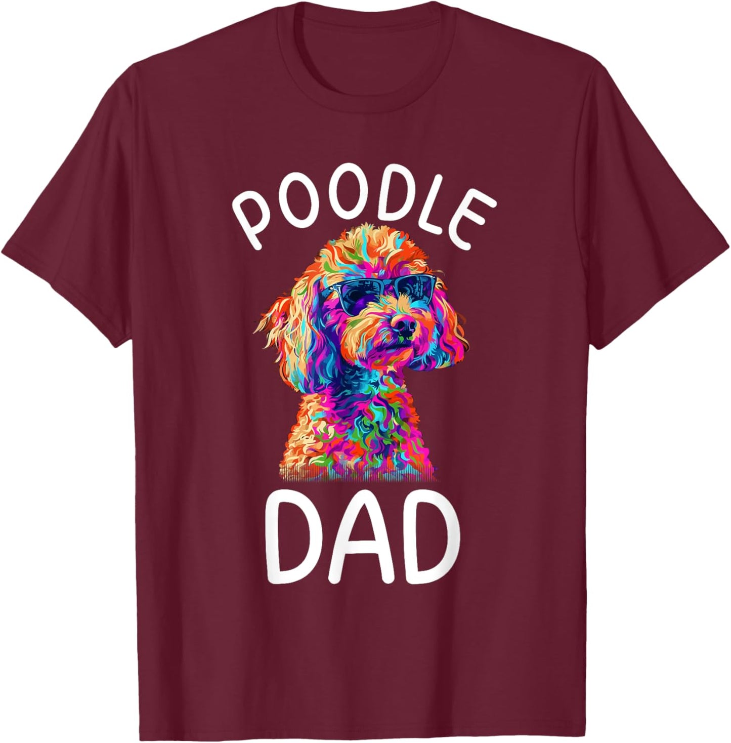 Toy Poodle Dad Pop Art Design Toy Poodle Lovers T-Shirt - T-Shirt | Maroon