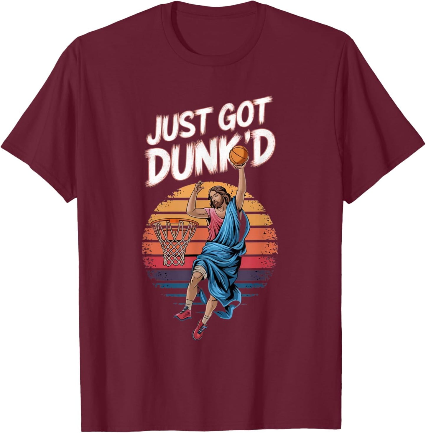 Just Got Dunked Baptism Basketball T-Shirt - T-Shirt | Maroon