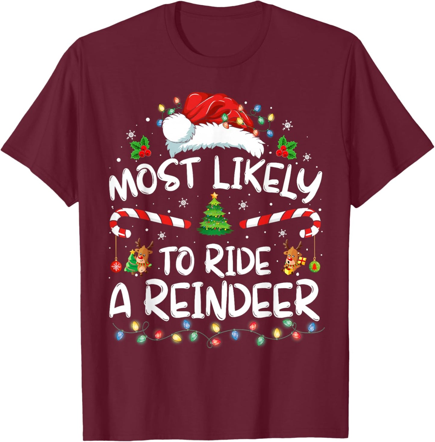 Most Likely To Ride A Reindeer Family Xmas Pajamas Christmas T-Shirt - T-Shirt | Maroon