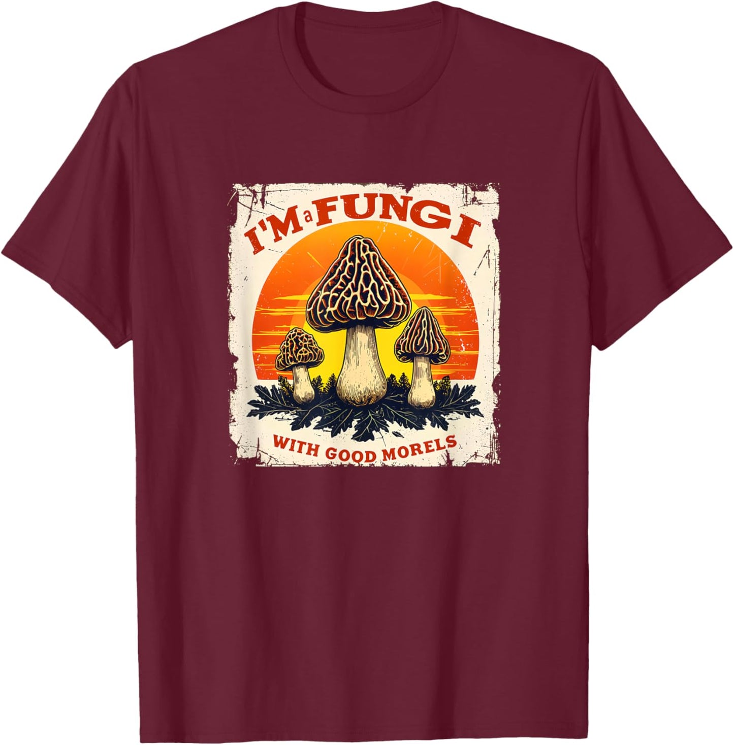 Nostalgic Fungi-Hunter Retro I'm A Fungi Foraging 09WQXA T-Shirt - T-Shirt | Maroon