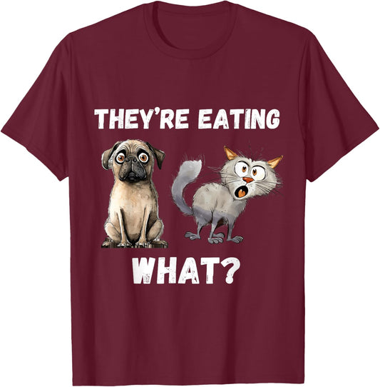 They’re Eating The Dogs They’re Eating The Cats, The Pets T-Shirt - T-Shirt | Maroon