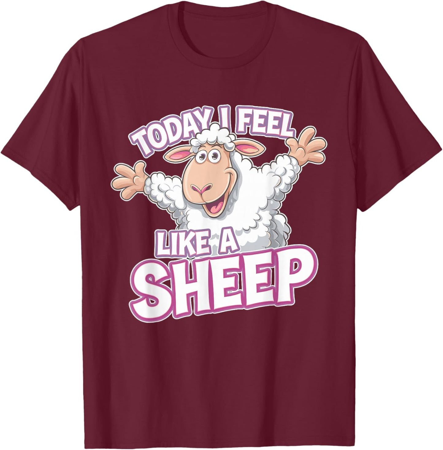 Childrens Today I feel like a Sheep Funny Farm Animal Humor T-Shirt - T-Shirt | Maroon