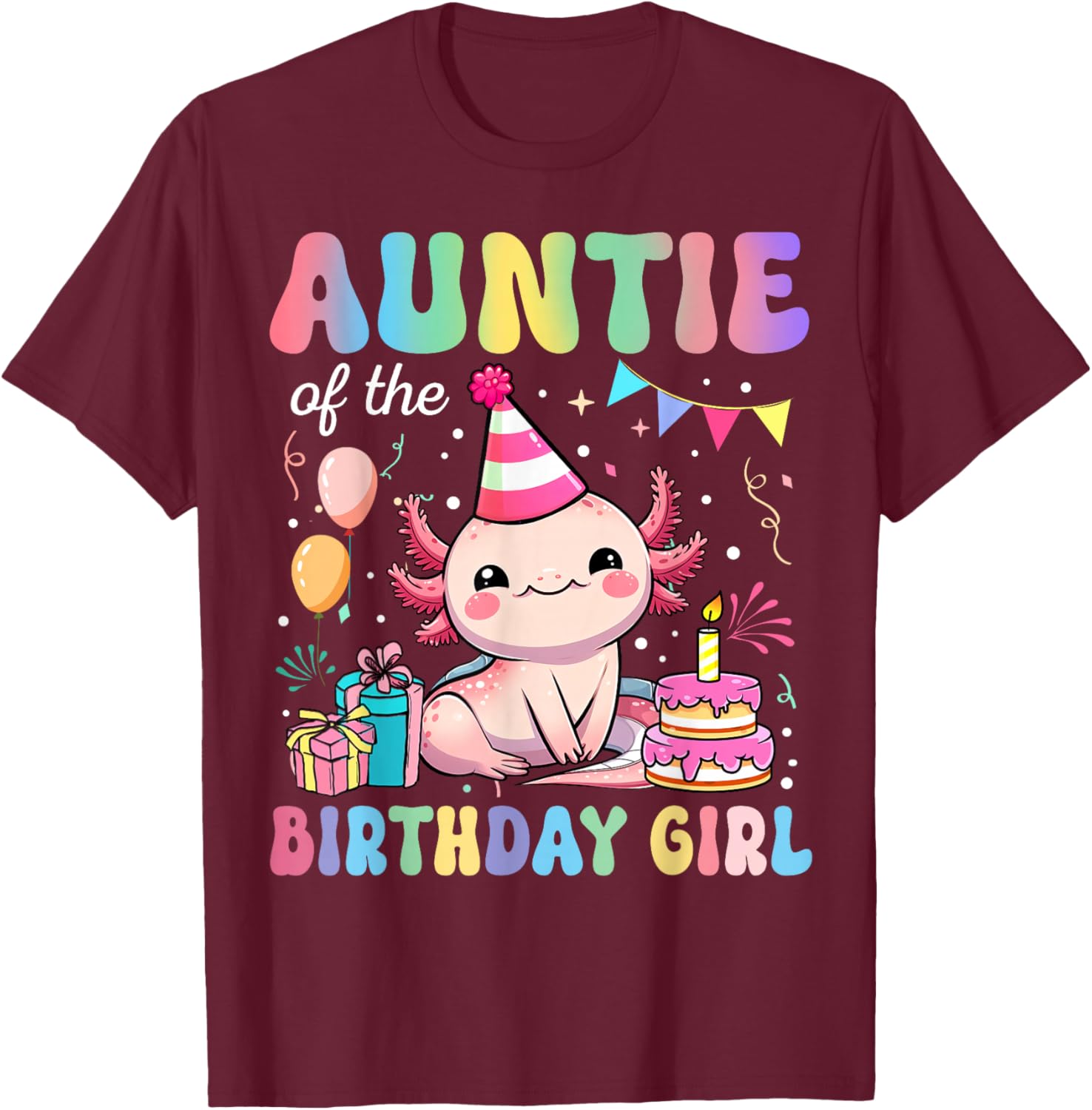 Auntie Of The Birthday Girl Axolotl Bday Party Family T-Shirt - T-Shirt | Maroon
