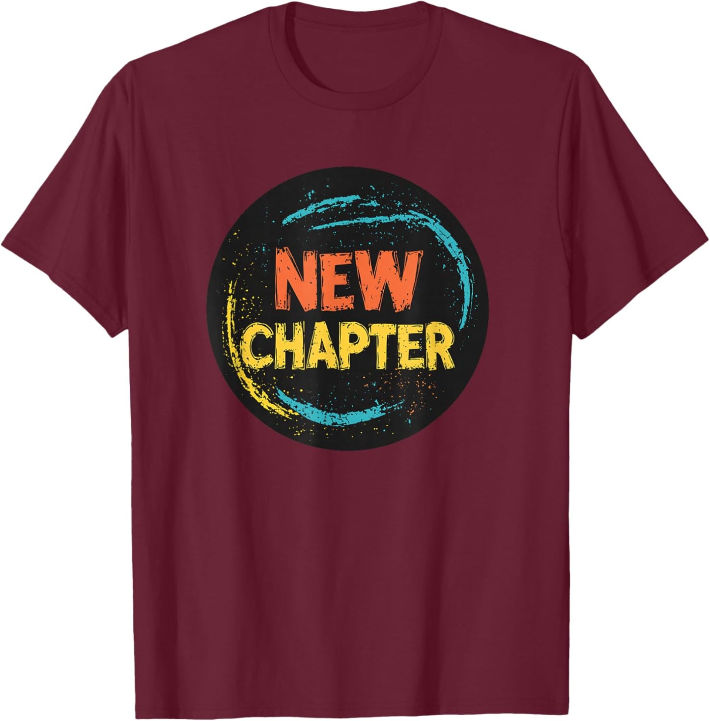 Vibrant New Chapter Outfit for Adults and Kids T-Shirt - T-Shirt | Maroon