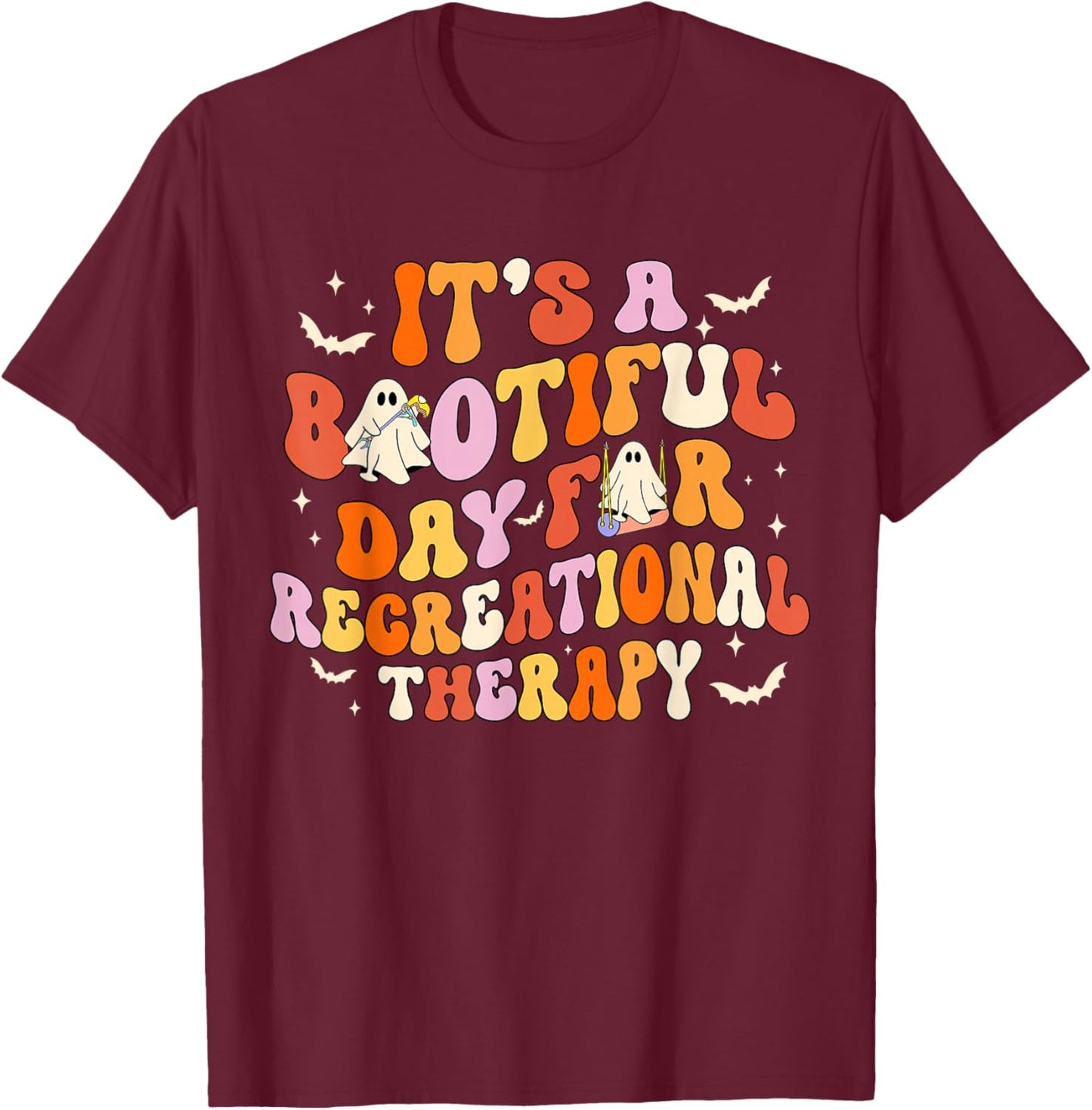 Retro It's A Bootiful Day For Recreational Therapy Halloween T-Shirt - T-Shirt | Maroon
