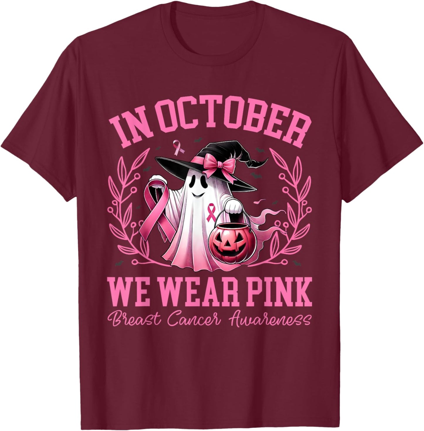 Breast Cancer Shirts Women Halloween In October We Wear Pink T-Shirt - T-Shirt | Maroon
