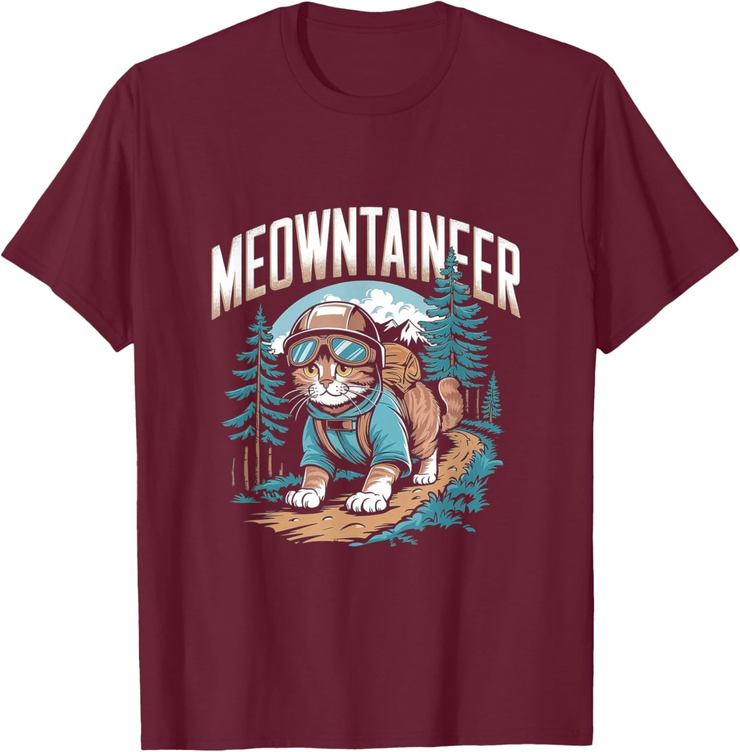 Mountaineer Hiking Pun - Funny Mountain Cat Hiker T-Shirt - T-Shirt | Maroon