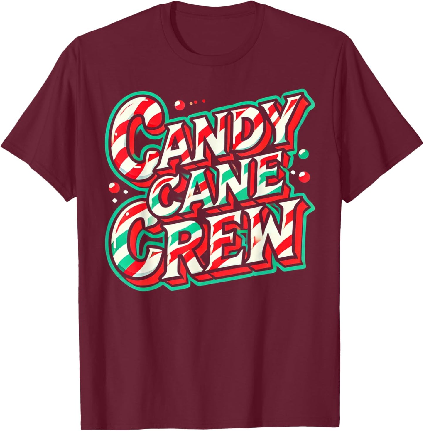 Candy Cane Crew Candy Love christmas Sweet T-Shirt - T-Shirt | Maroon