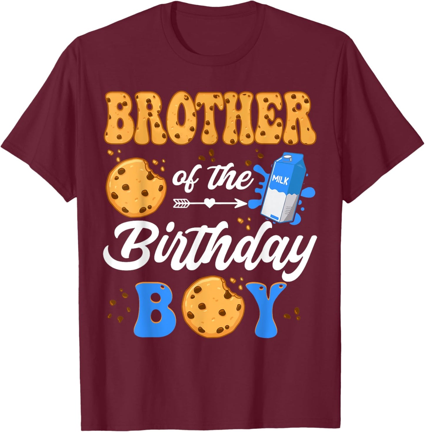 Brother Of The Birthday Boy Milk And Cookies 1St Birthday T-Shirt - T-Shirt | Maroon