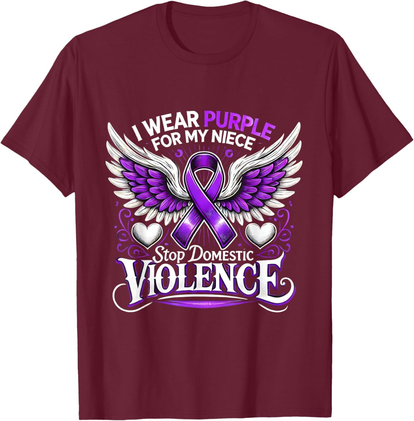 I Wear Purple For My Niece Stop Domestic Violence Graphic T-Shirt - T-Shirt | Maroon