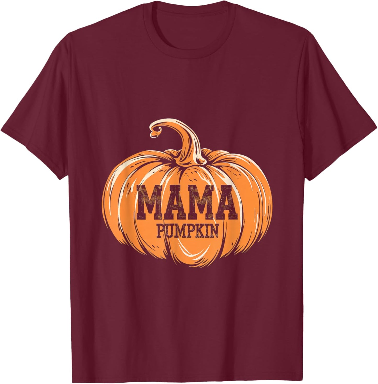 Mama Pumpkin Pumpkin Mama Fall Autumn Family Holiday T-Shirt - T-Shirt | Maroon