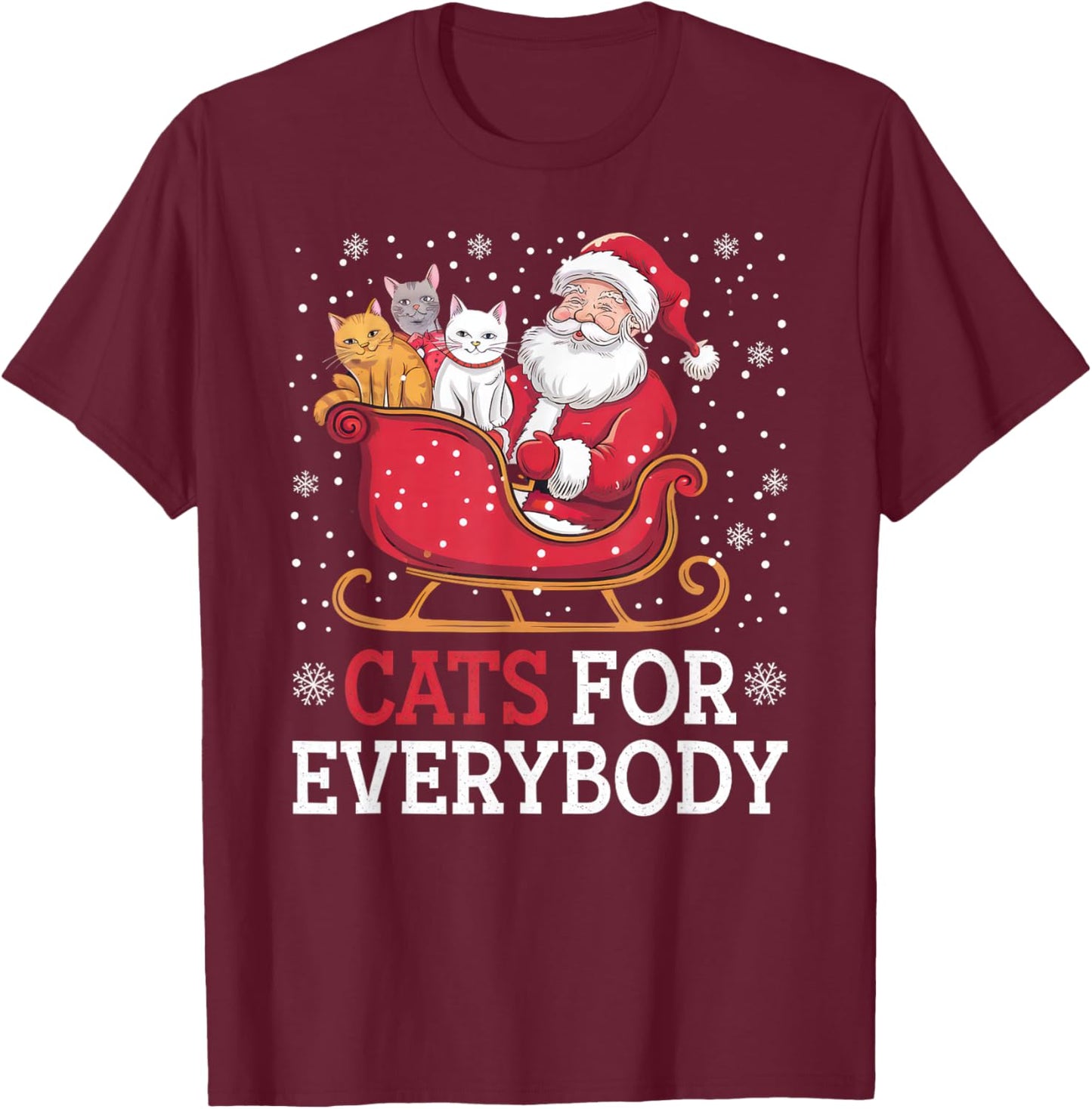 Cats for Everybody Christmas Shirt Funny Xmas Women Santa T-Shirt - T-Shirt | Maroon