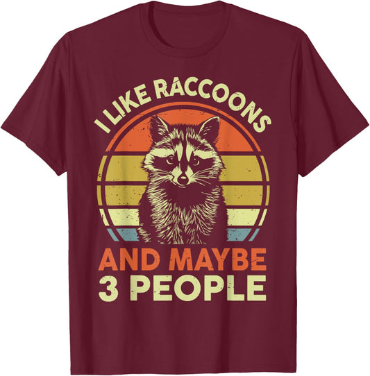 Funny I Like Raccoons & Maybe 3 People Men Women Vintage T-Shirt - T-Shirt | Maroon