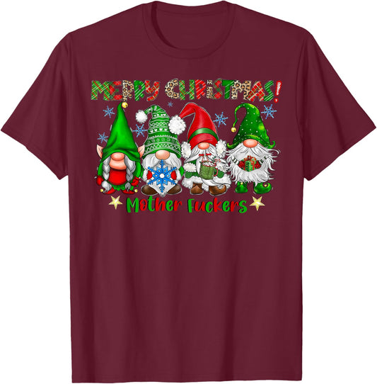 Merry Christmas Mother Fuckers Funny Gnomes Xmas Holiday T-Shirt - T-Shirt | Maroon