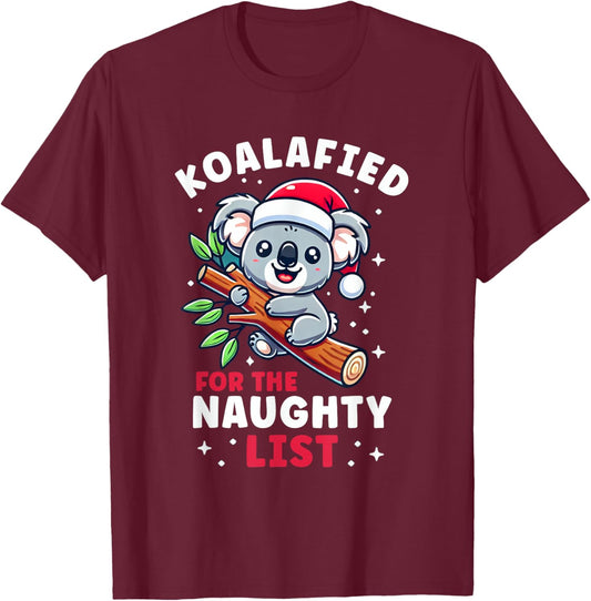 Koala Christmas Pun Koalified For the Naughty List Funny T-Shirt - T-Shirt | Maroon