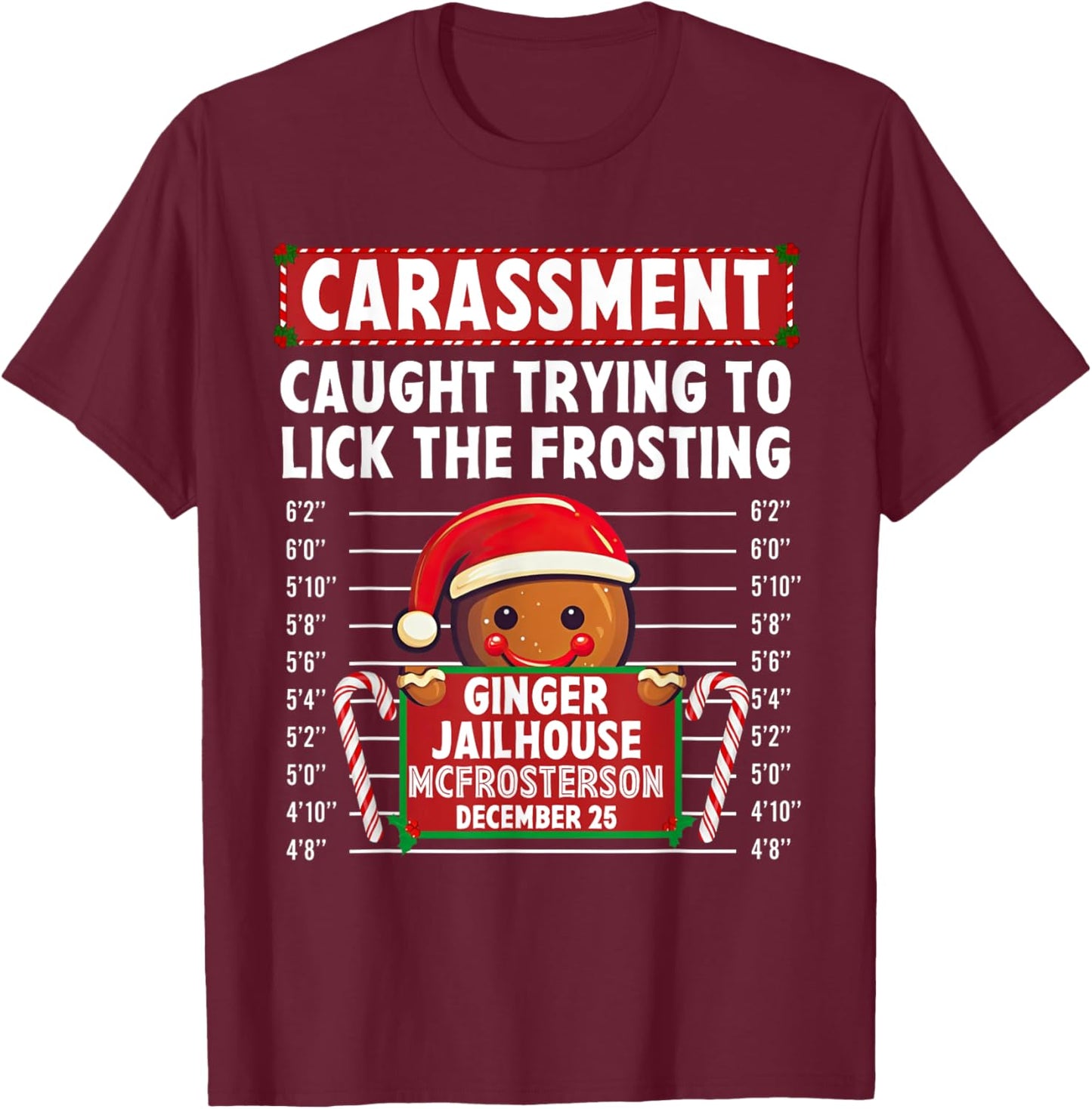 Carassment Ginger Jailhouse Christmas Gingerbread Holiday T-Shirt - T-Shirt | Maroon
