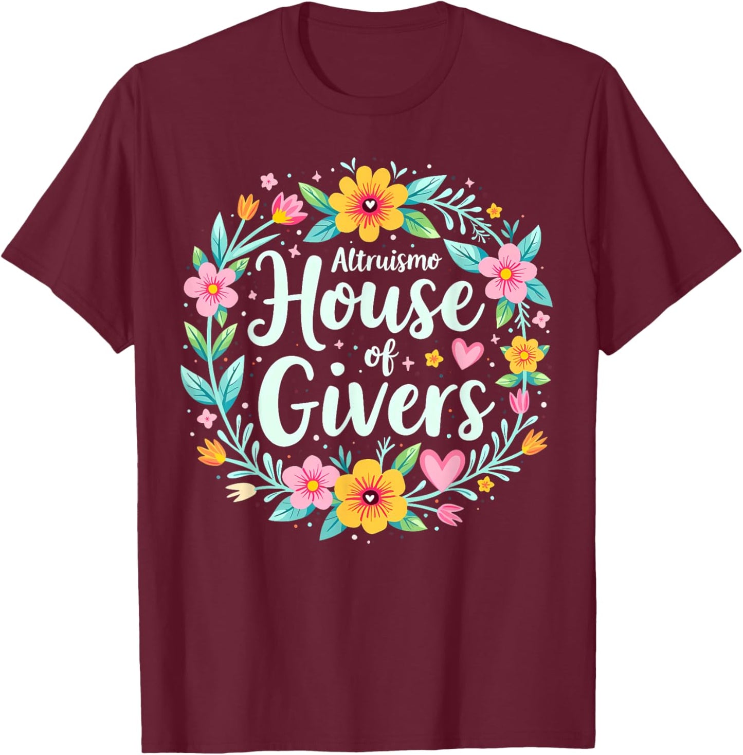 Altruismo House of Givers RCA School Flowers Wreath T-Shirt - T-Shirt | Maroon
