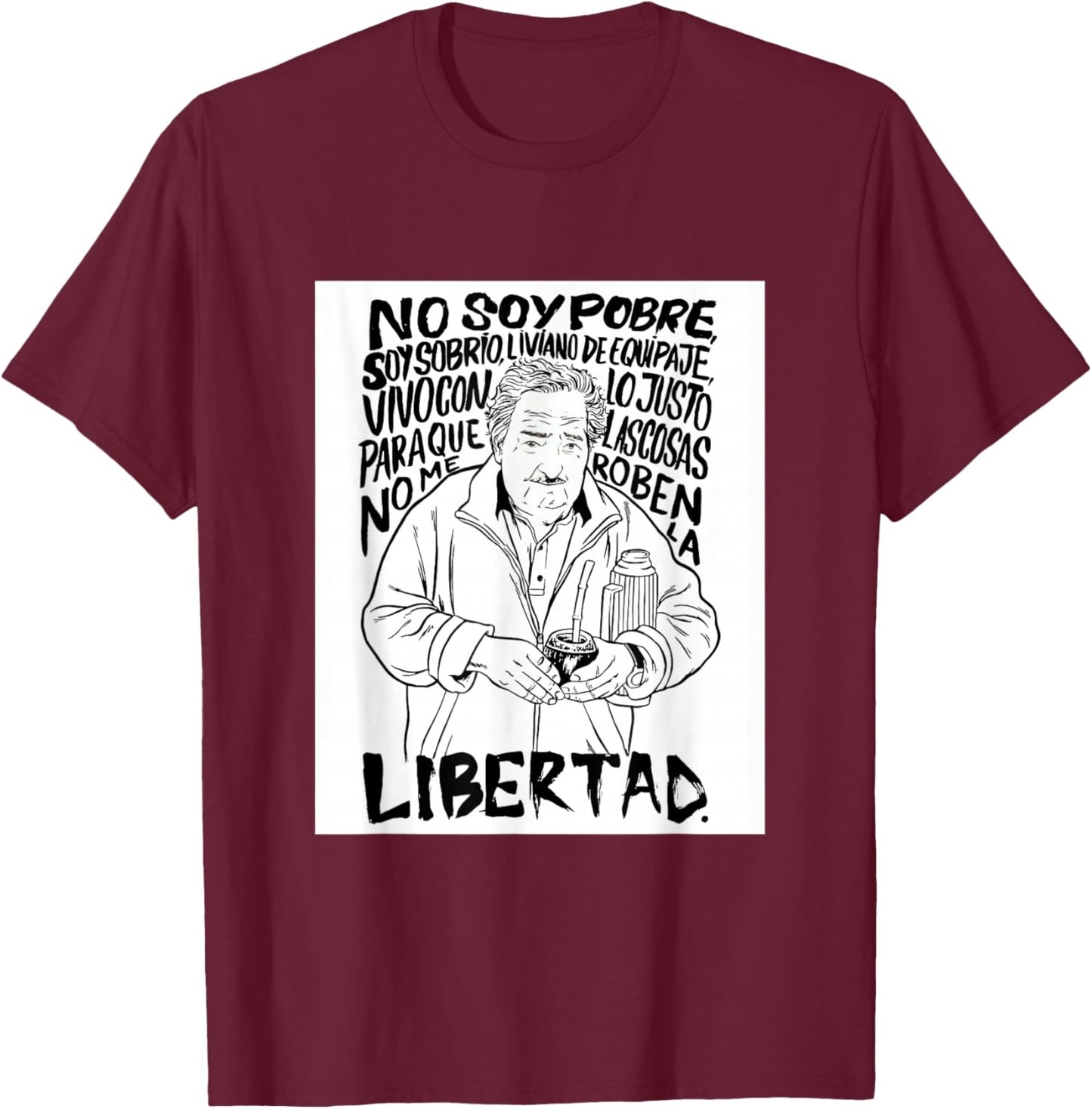 Pepe Mujica libertad T-Shirt - T-Shirt | Maroon