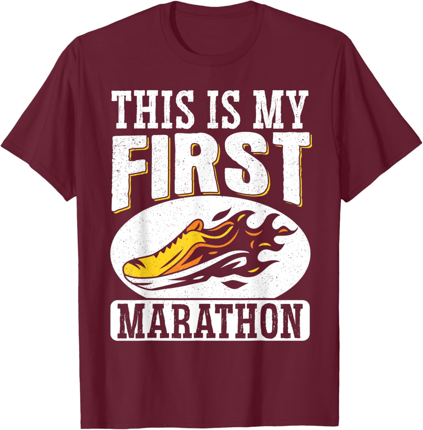 This Is My First Marathon T-Shirt - T-Shirt | Maroon