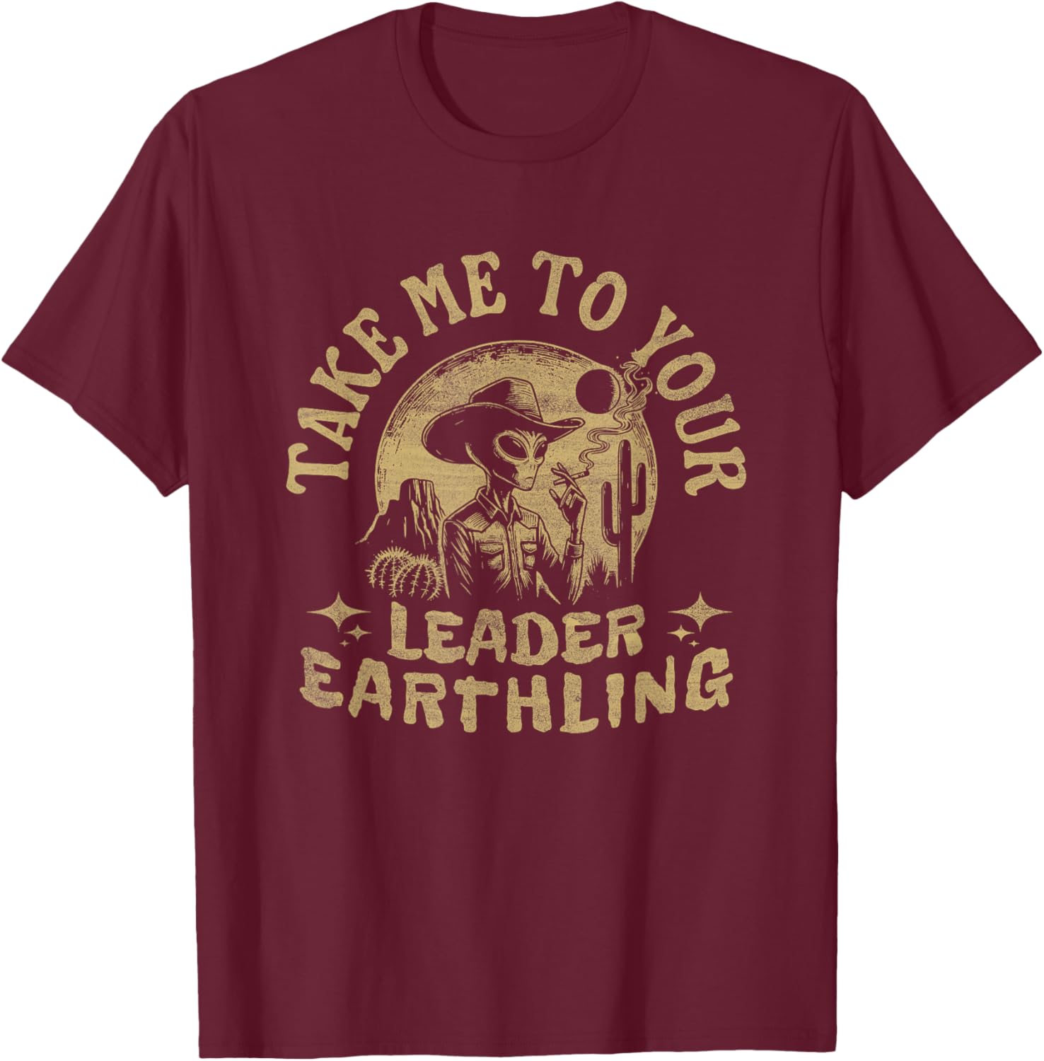 Take Me To Your Leader Earthling Alien T-Shirt - T-Shirt | Maroon