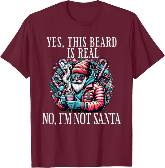 Yes This Beard Is Real No I'm Not Santa Christmas Bearded T-Shirt - T-Shirt | Maroon